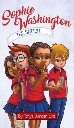 Sophie Washington: The Snitch: 2