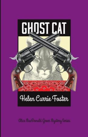 Ghost Cat: 6 (Alice MacDonald Greer Mystery)