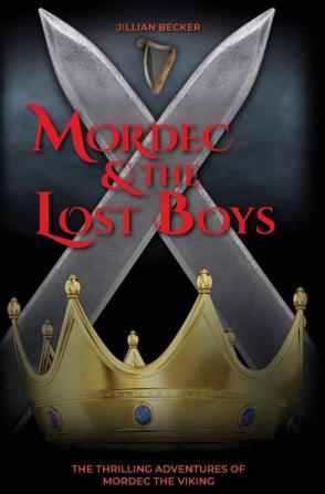 Mordec and the Lost Boys: 4 (Thrilling Adventures of Mordec the Viking)