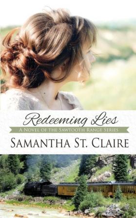 Redeeming Lies: 4 (The Sawtooth Range)