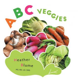 ABC Veggies: Learn the Alphabet with Various Vegetables!: 2 (ABC Food to Learn)