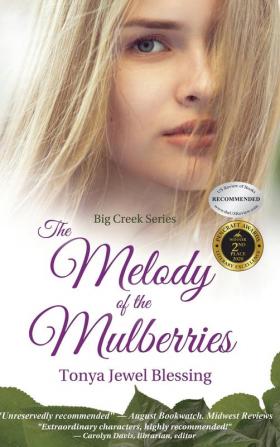 The Melody of the Mulberries: (Big Creek): 2