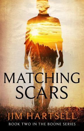 Matching Scars: Book Two in the Boone Series: 2