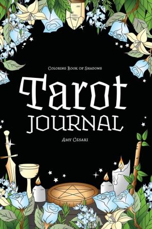 Coloring Book of Shadows: Tarot Journal