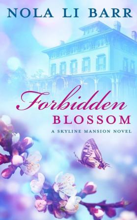 Forbidden Blossom: 1 (Skyline Mansion)