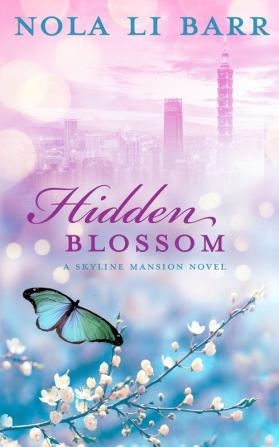 Hidden Blossom: 2 (Skyline Mansion)