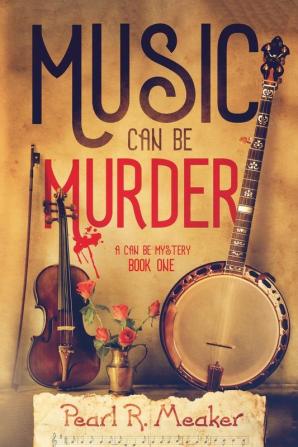 Music can be Murder: 1 (Can Be Mysteries)