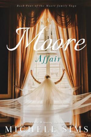 A Moore Affair: 4 (Moore Family Saga)