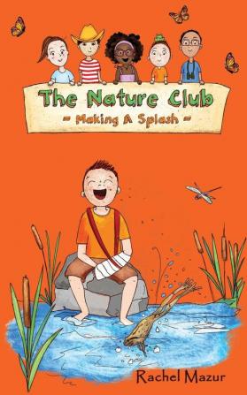 Making a Splash: 4 (Nature Club)