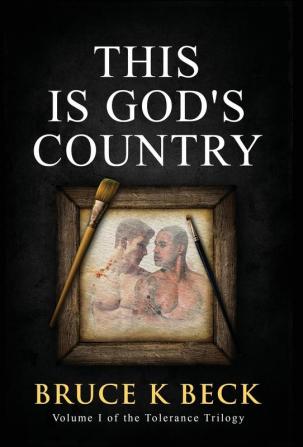 This Is God's Country: 1 (Tolerance Trilogy)