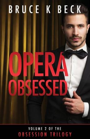 Opera Obsessed: 2 (Obsession Trilogy)