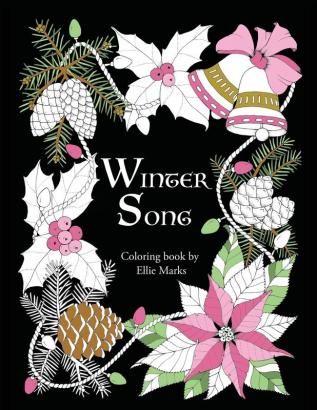 Winter Song: Coloring book by Ellie Marks