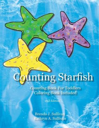 Counting Starfish: Counting Book For Children Coloring Book Included: 2 (Kids Count)