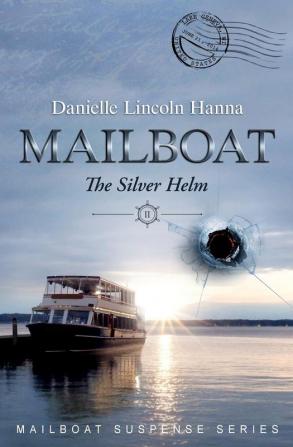 Mailboat II: The Silver Helm: 2 (Mailboat Suspense)