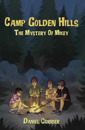 Camp Golden Hills: The Mystery of Mikey