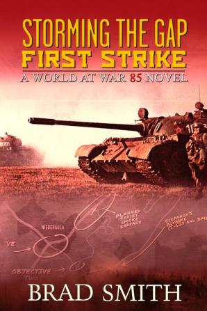 Storming the Gap First Strike: 1 (World at War 85)