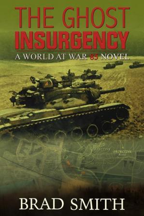 The Ghost Insurgency: 4 (World at War 85)