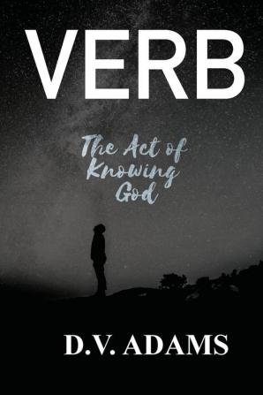 Verb: The Act of Knowing God