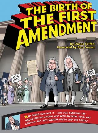 The Birth of The First Amendment: 1 (In the Moment)