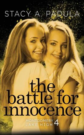 The Battle for Innocence: 4 (Montgomery Lake High)