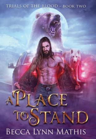 A Place To Stand: 2 (Trials of the Blood)