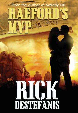 Raeford's MVP: A Vietnam Veteran's Story: 4 (Vietnam War)