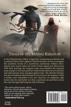 The Sage the Swordsman and the Scholars: Trials of the Middle Kingdom 1