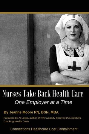 Nurses Take Back Health Care One Employer at a Time