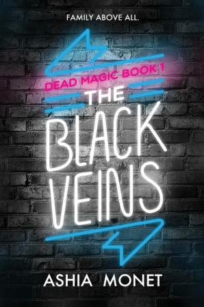 The Black Veins: 1 (Dead Magic)