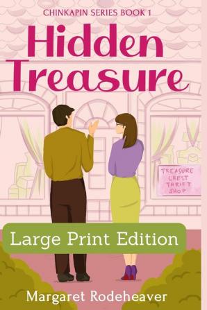 Hidden Treasure: Large Print Edition: 1 (Chinkapin)