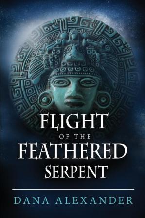 Flight of the Feathered Serpent: 3 (Three Keys)