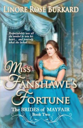 Miss Fanshawe's Fortune: 2 (Brides of Mayfair)