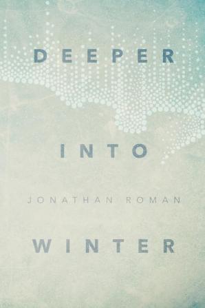 Deeper Into Winter