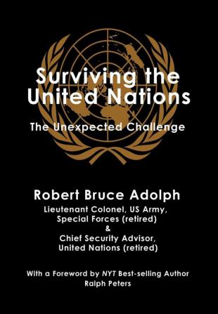 Surviving the United Nations: The Unexpected Challenge