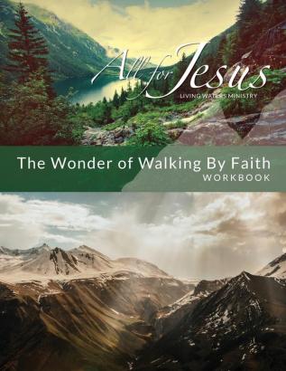 Wonder of Walking by Faith: Workbook