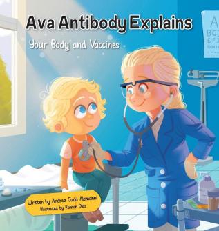 Ava Antibody Explains Your Body and Vaccines