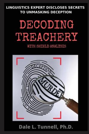 Decoding Treachery