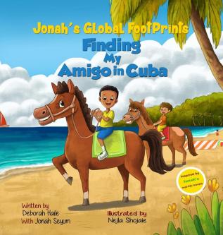 Finding My Amigo in Cuba (Jonah's Global Footprints)