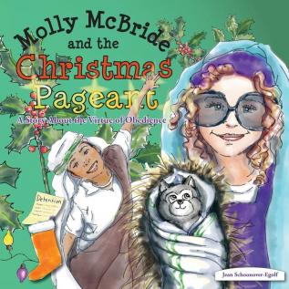 Molly McBride and the Christmas Pageant: A Story About the Virtue of Obedience: 4