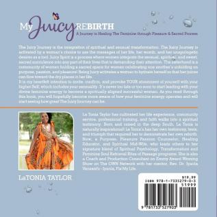 My Juicy ReBirth: A Journey to Healing The Feminine through Pleasure & Sacred Process