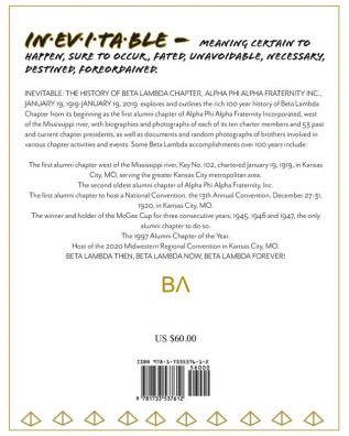 Inevitable: The History of the Beta Lambda Chapter Alpha Phi Alpha Fraternity Inc. January 19 1919 - January 19 2019 and Beyond