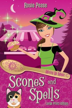 Scones and Spells: 2 (Mixing Up Magic)