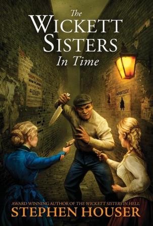 The Wickett Sisters in Time: 3