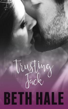 Trusting Jack: 1 (Unexpected Emotion Duet)