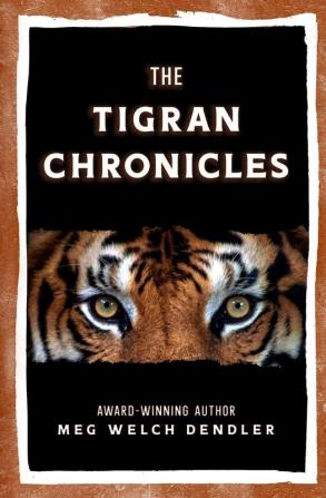 The Tigran Chronicles