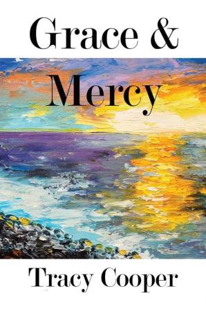 Grace & Mercy