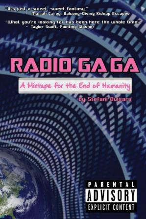 Radio Ga Ga: A Mixtape for the End of Humanity