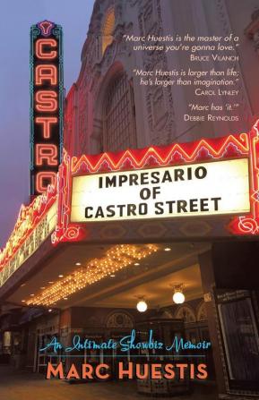 Impresario of Castro Street: An Intimate Showbiz Memoir