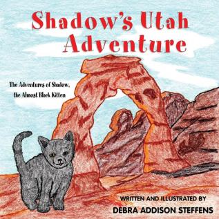 Shadow's Utah Adventure