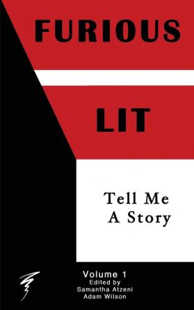 Furious Lit: Tell Me A Story: 1